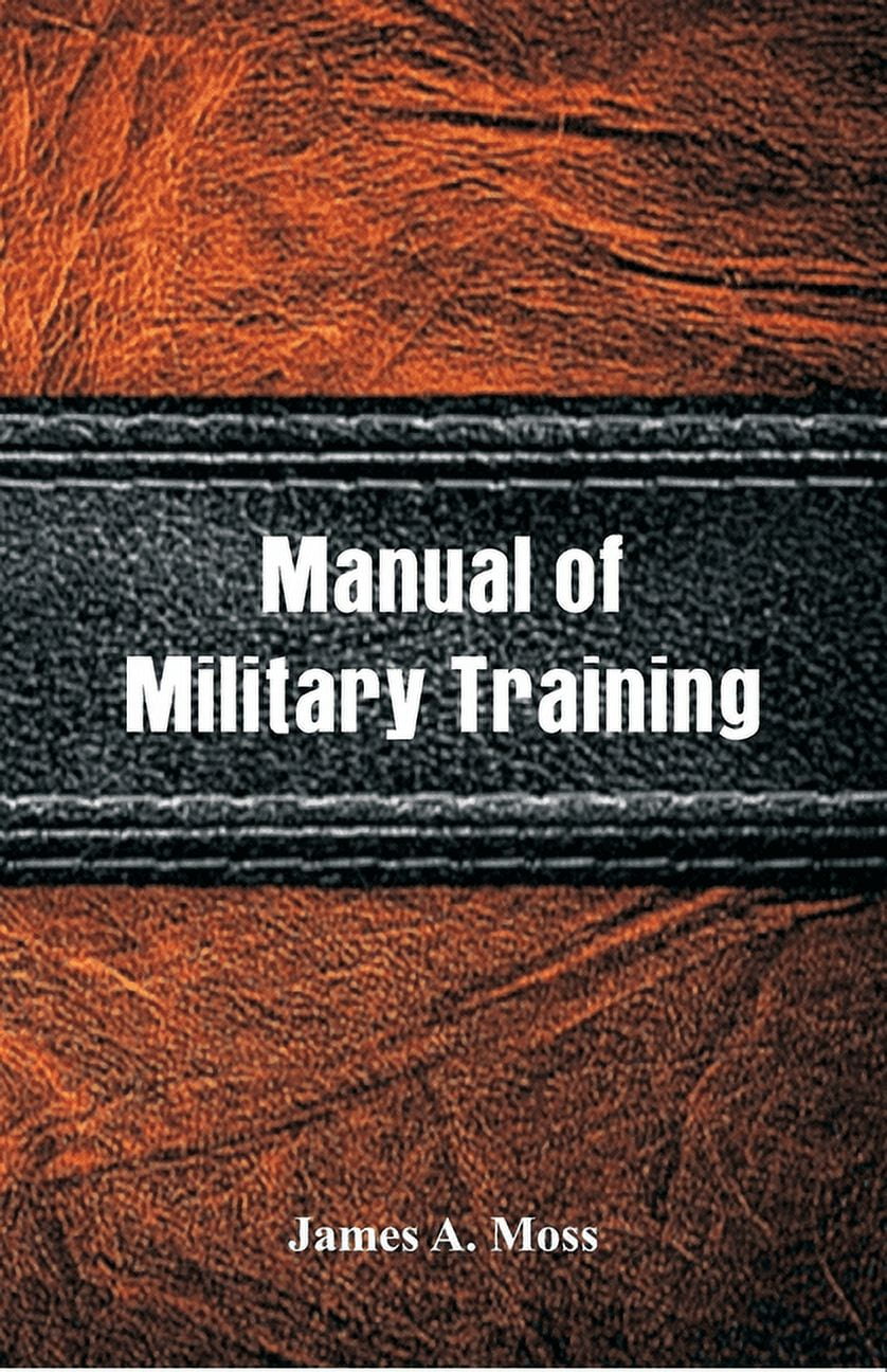 Manual of Military Training, (Paperback)