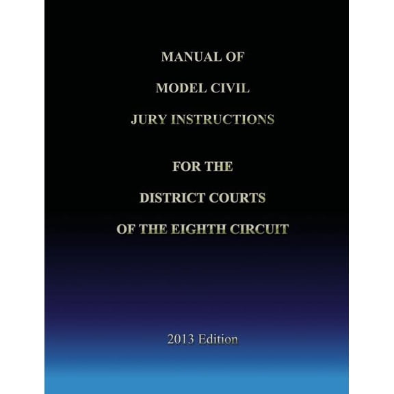 Manual of Model Civil Jury Instructions for the District Courts of the Eighth Circuit