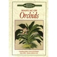 thumbnail image 1 of Pre-Owned Manual of Orchids (Hardcover) 0881923346 9780881923346, 1 of 1