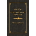 thumbnail image 1 of Manual of Parliamentary Practice, (Paperback), 1 of 1