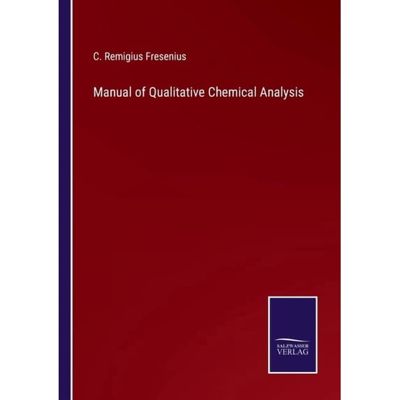 Manual of Qualitative Chemical Analysis