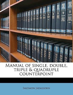 Triple Counterpoint Manual of Single, Double, Triple & Quadruple Counterpoint Paperback ...