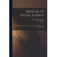 thumbnail image 1 of Manual of Social Science: Being a Condensation of the "Principles of Social Science" of H.C. Carey, Ll.D (Paperback), 1 of 1