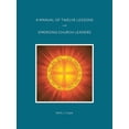 thumbnail image 1 of Manual of Twelve Lessons for Emerging Church Leaders, 1 of 1