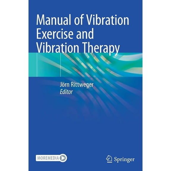 Manual of Vibration Exercise and Vibration Therapy, (Paperback)