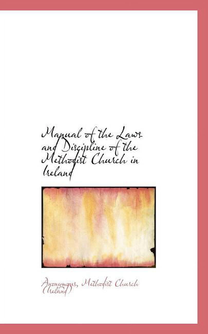 Manual of the Laws and Discipline of the Methodist Church in Ireland (Paperback)