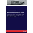 thumbnail image 1 of Manual of the Presbytery of Orange: Containing the History, Standing Rules and the Rules of Parliamentary Order, Revised, (Paperback), 1 of 1