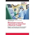 thumbnail image 1 of Manual para curso de superación en Seguridad y Salud del Trabajo (Paperback), 1 of 1