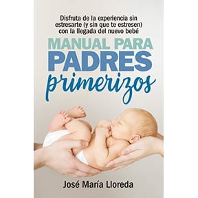 Pre-Owned Manual para padres primerizos / Manual for First-Time Parents Paperback