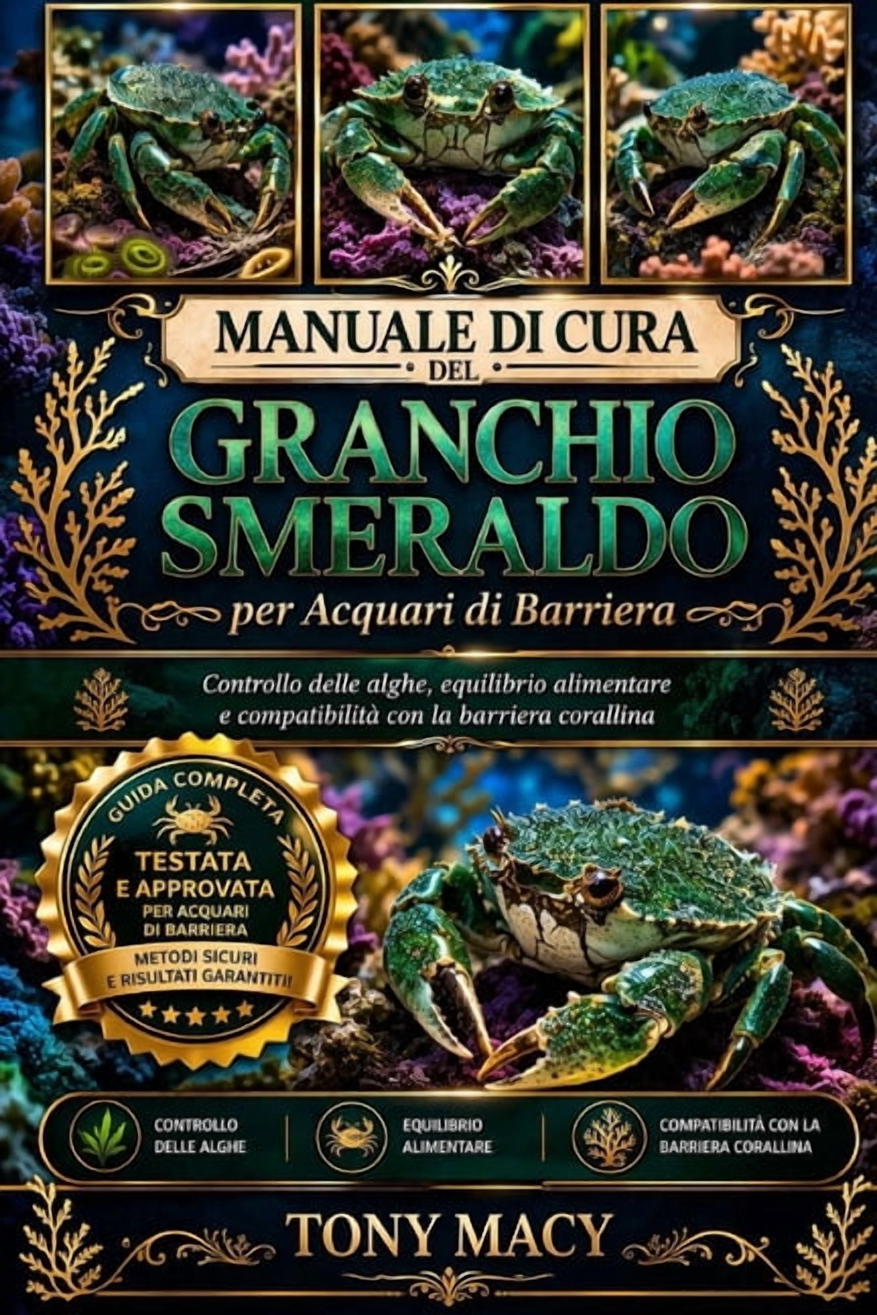 Manuale Di Cura del Granchio Smeraldo Per Acquari Di Barriera: Controllo delle alghe, equilibrio alimentare e compatibil, (Paperback)