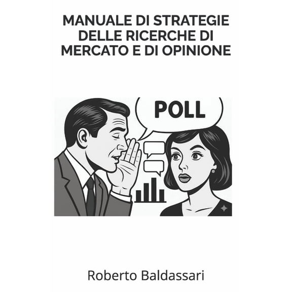 Manuale Di Strategie Delle Ricerche Di Mercato E Di Opinione, (Paperback)