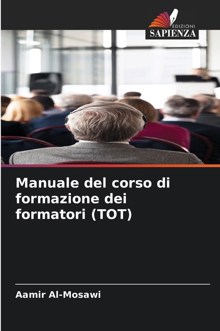 Manuale del corso di formazione dei formatori (TOT), (Paperback)