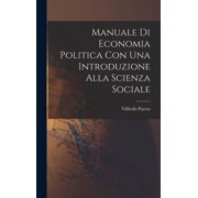 Manuale di economia politica con una introduzione alla scienza sociale, Hardcover