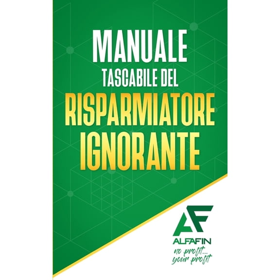 Manuale tascabile del risparmiatore ignorante (Paperback)