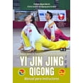 thumbnail image 1 of Manuales TÃ©cnicos Para Instructores de Q Yi Jin Jing Qigong El ClÃ¡sico para la TransformaciÃ³n de los Tendones: El Arte Curativo del Qigong para la Salud, Book 4, (Paperback), 1 of 1