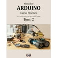 thumbnail image 1 of Manual de Arduino: Curso Práctico. E y S, control, sensores, red, placa, wi-fi, BT, códigos. Tomo 2 (Paperback) by Edición Emd, 1 of 1