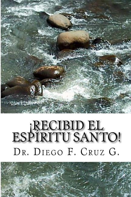 Manuales de Estudio Bíblico Cruz: ¡Recibid El Espíritu Santo!: Un Curso Práctico para llegar a ser Testigo Eficaz de Cristo (Paperback)