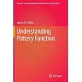 thumbnail image 1 of Manuals in Archaeological Method, Theory Understanding Pottery Function, (Paperback), 1 of 1
