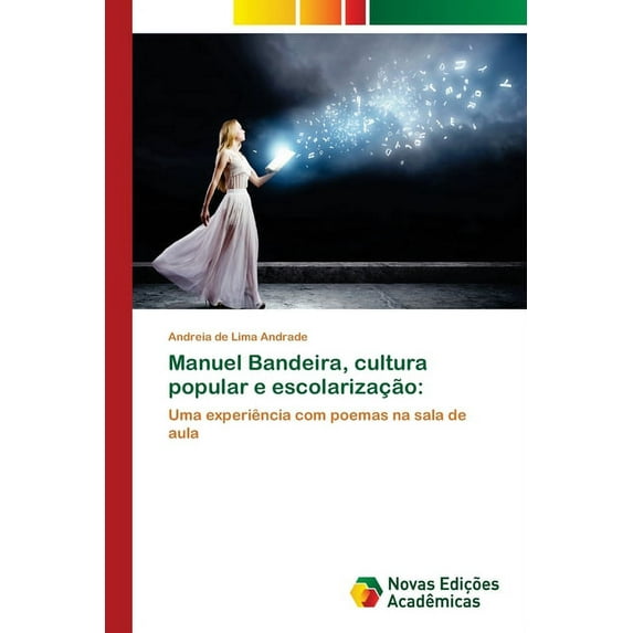 Manuel Bandeira, cultura popular e escolarização (Paperback)