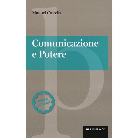Manuel Castells,Paola Conversano,Bruno Amato Comunicazione e potere. Nuova ediz. (Paperback)