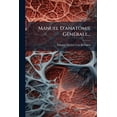 thumbnail image 1 of Manuel D'anatomie Générale... (Paperback), 1 of 1