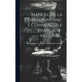 thumbnail image 1 of Manuel De La Correspondance Commerciale Française-anglaise... (Hardcover), 1 of 1