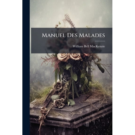 Manuel Des Malades : Choix De Textes De La Parole De Dieu Et De Cantiques (Paperback)