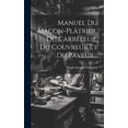 thumbnail image 1 of Manuel Du Maçon-plâtrier, Du Carreleur, Du Couvreur Et Du Paveur... (Hardcover), 1 of 1