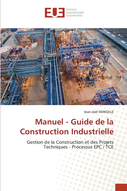 Manuel - Guide de la Construction Industrielle, (Paperback)