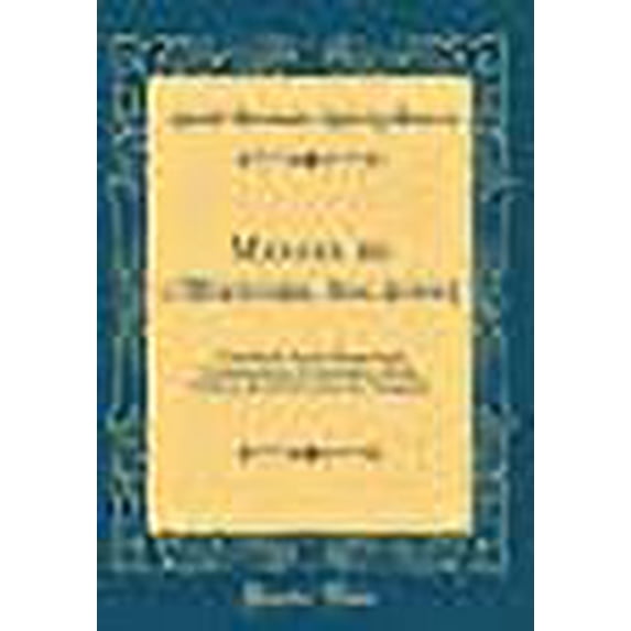 Manuel de l'Histoire Ancienne : Considérée Sous Le Rapport Des Constitutions, Du Commerce Et Des Colonies Des Divers États de l'Antiquité (Classic Reprint)