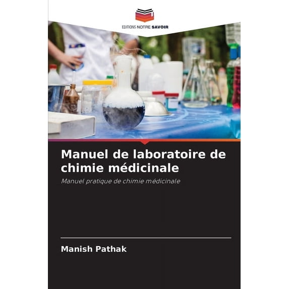 Manuel de laboratoire de chimie médicinale (Paperback)