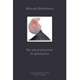 thumbnail image 1 of Manuela Ribadeneira: She Asked Directions for Getting Lost (Paperback), 1 of 1