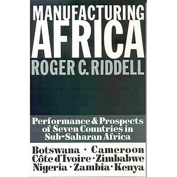 Manufacturing Africa, (Paperback)