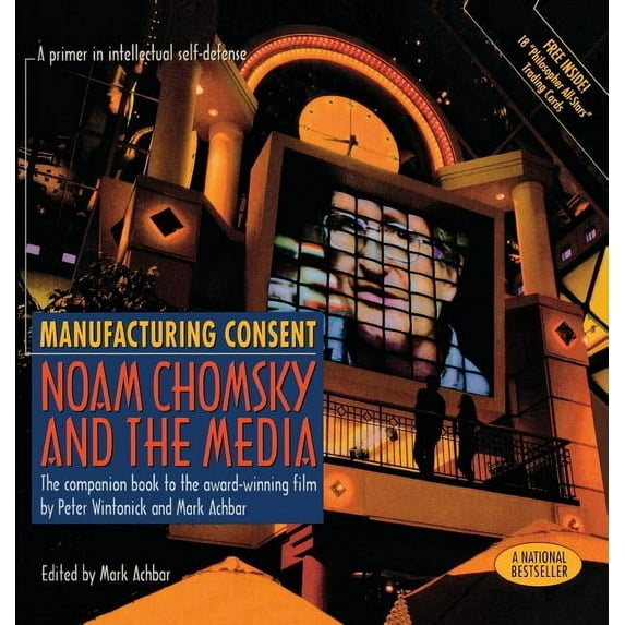 Manufacturing Consent : Noam Chomsky and the Media: The Companion Book to the Award-Winning Film (Hardcover)