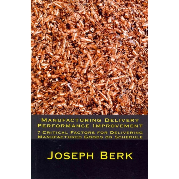 Manufacturing Delivery Performance Improvement (Paperback)