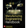 Manufacturing Engineering Handbook, Second Edition (Edition 2