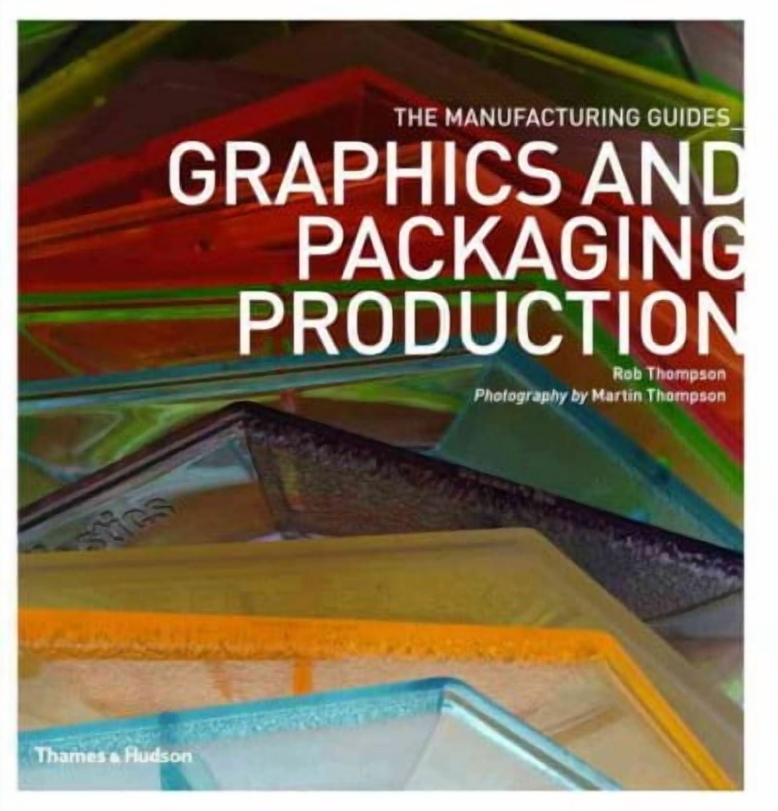 Manufacturing Guides: Graphics and Packaging Production (Paperback ...