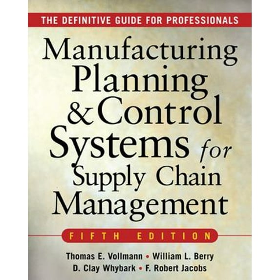 Pre-Owned Manufacturing Planning and Control Systems for Supply Chain Management (Hardcover) 007144033X 9780071440332