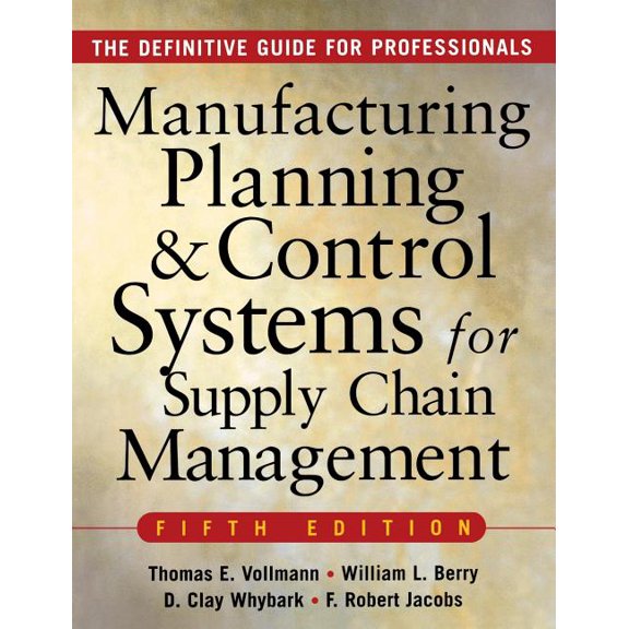 Manufacturing Planning and Control Systems for Supply Chain Management, (Hardcover)