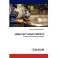 thumbnail image 1 of Manufacturing Process (Paperback), 1 of 1