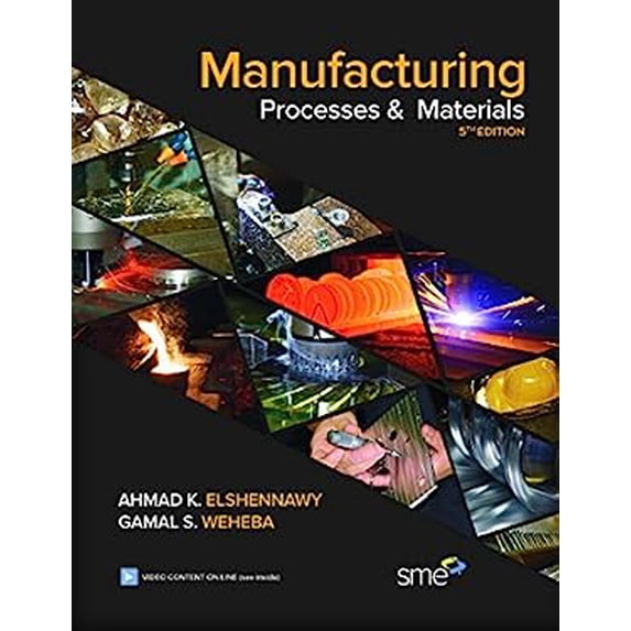 Pre-Owned Manufacturing Processes & Materials, Hardcover by Eishennawy ...