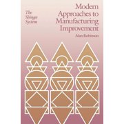 Manufacturing & Production Modern Approaches to Manufacturing Improvement The Shingo System, Paperback