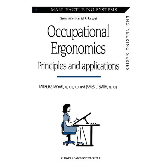 Manufacturing Systems Engineering Occupational Ergonomics: Principles and Applications, Book 3, (Hardcover)