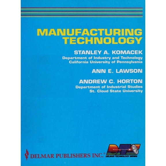 Pre-Owned Manufacturing Technology (Hardcover) 0827334621 9780827334625