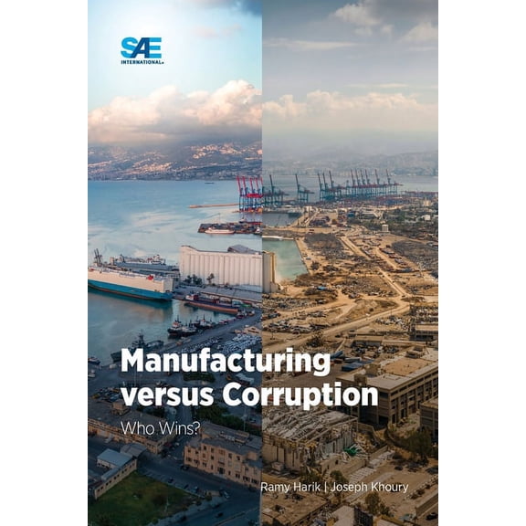Manufacturing versus Corruption: Who Wins?, (Paperback)
