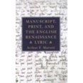 thumbnail image 1 of Pre-Owned Manuscript, Print, and the English Renaissance Lyric (Paperback) 0801482380 9780801482380, 1 of 1