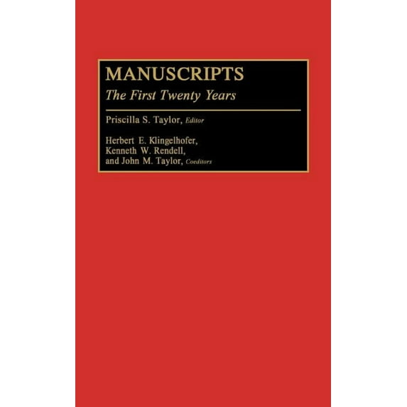 Manuscripts: The First Twenty Years, (Hardcover)