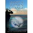 thumbnail image 1 of Pre-Owned Many A Sudden Change Paperback Tricia Hopper Zacher, 1 of 1