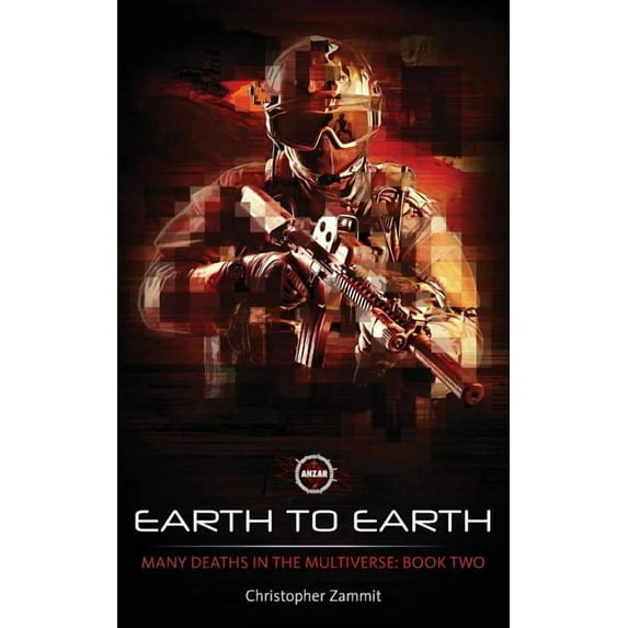 Many Deaths in the Multiverse Many Deaths In The Multiverse: Earth to Earth, Book 2, (Paperback)