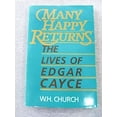 thumbnail image 1 of Pre-Owned Many Happy Returns: The Lives of Edgar Cayce (Paperback) 0062501518 9780062501516, 1 of 1